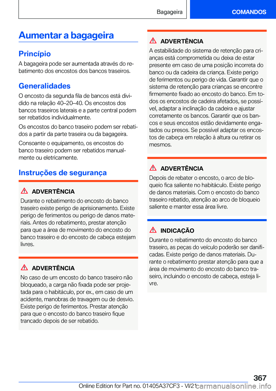 BMW X5 2022  Manual do condutor (in Portuguese) �A�u�m�e�n�t�a�r��a��b�a�g�a�g�e�i�r�a
�P�r�i�n�c�
