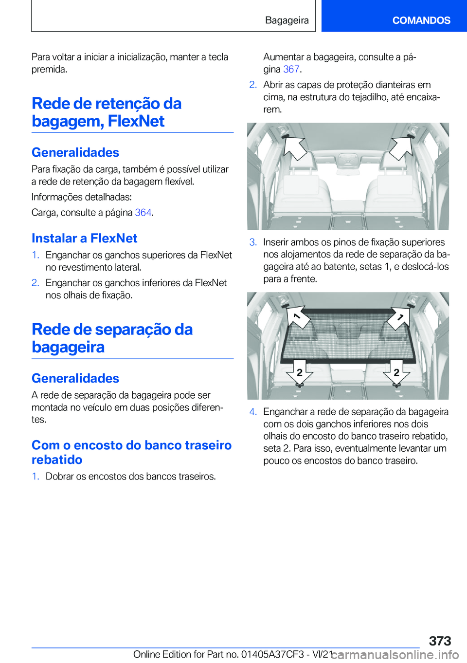 BMW X5 2022  Manual do condutor (in Portuguese) �P�a�r�a��v�o�l�t�a�r��a��i�n�i�c�i�a�r��a��i�n�i�c�i�a�l�i�z�a�