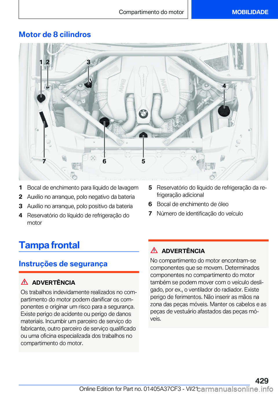 BMW X5 2022  Manual do condutor (in Portuguese) �M�o�t�o�r��d�e��8��c�i�l�i�n�d�r�o�s�1�B�o�c�a�l��d�e��e�n�c�h�i�m�e�n�t�o��p�a�r�a��l�