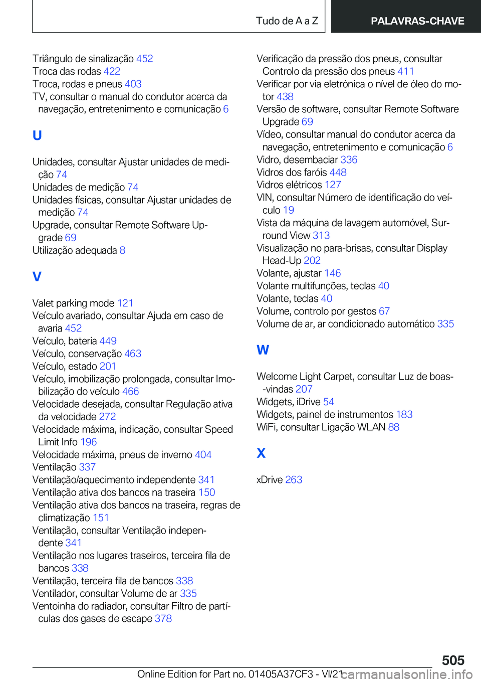 BMW X5 2022  Manual do condutor (in Portuguese) �T�r�i�â�n�g�u�l�o��d�e��s�i�n�a�l�i�z�a�