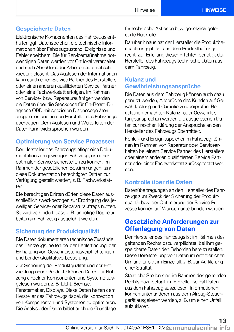BMW X5 2021  Betriebsanleitungen (in German) �G�e�s�p�e�i�c�h�e�r�t�e��D�a�t�e�n
�E�l�e�k�t�r�o�n�i�s�c�h�e��K�o�m�p�o�n�e�n�t�e�n��d�e�s��F�a�h�r�z�e�u�g�s��e�n�tj
�h�a�l�t�e�n��g�g�f�.��D�a�t�e�n�s�p�e�i�c�h�e�r�,��d�i�e��t�e�c�h�n�i