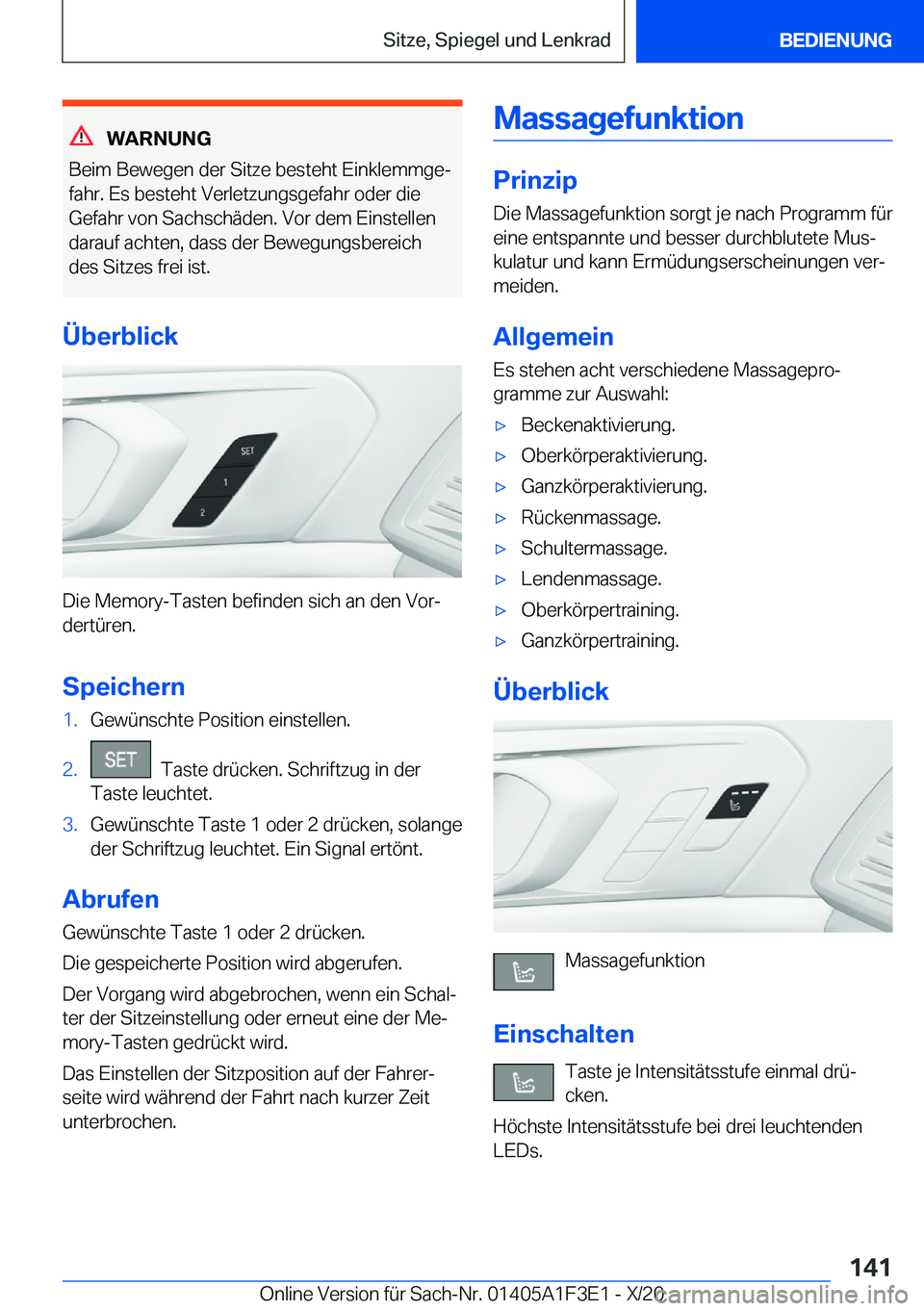 BMW X5 2021  Betriebsanleitungen (in German) �W�A�R�N�U�N�G
�B�e�i�m��B�e�w�e�g�e�n��d�e�r��S�i�t�z�e��b�e�s�t�e�h�t��E�i�n�k�l�e�m�m�g�ej
�f�a�h�r�.��E�s��b�e�s�t�e�h�t��V�e�r�l�e�t�z�u�n�g�s�g�e�f�a�h�r��o�d�e�r��d�i�e
�G�e�f�a�h�r�