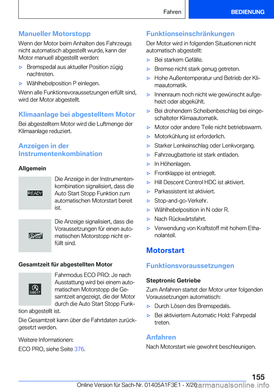 BMW X5 2021  Betriebsanleitungen (in German) �M�a�n�u�e�l�l�e�r��M�o�t�o�r�s�t�o�p�p�W�e�n�n��d�e�r��M�o�t�o�r��b�e�i�m��A�n�h�a�l�t�e�n��d�e�s��F�a�h�r�z�e�u�g�s
�n�i�c�h�t��a�u�t�o�m�a�t�i�s�c�h��a�b�g�e�s�t�e�l�l�t��w�u�r�d�e�,��k�