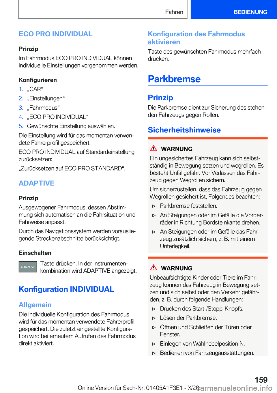 BMW X5 2021  Betriebsanleitungen (in German) �E�C�O��P�R�O��I�N�D�I�V�I�D�U�A�L
�P�r�i�n�z�i�p
�I�m��F�a�h�r�m�o�d�u�s��E�C�O��P�R�O��I�N�D�I�V�I�D�U�A�L��k�