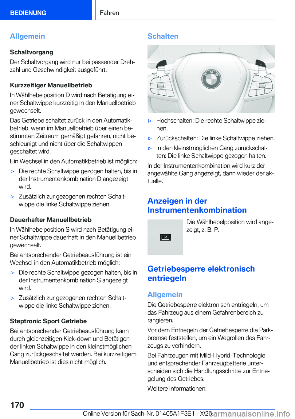 BMW X5 2021  Betriebsanleitungen (in German) �A�l�l�g�e�m�e�i�n�S�c�h�a�l�t�v�o�r�g�a�n�g
�D�e�r��S�c�h�a�l�t�v�o�r�g�a�n�g��w�i�r�d��n�u�r��b�e�i��p�a�s�s�e�n�d�e�r��D�r�e�hj
�z�a�h�l��u�n�d��G�e�s�c�h�w�i�n�d�i�g�k�e�i�t��a�u�s�g�e�f