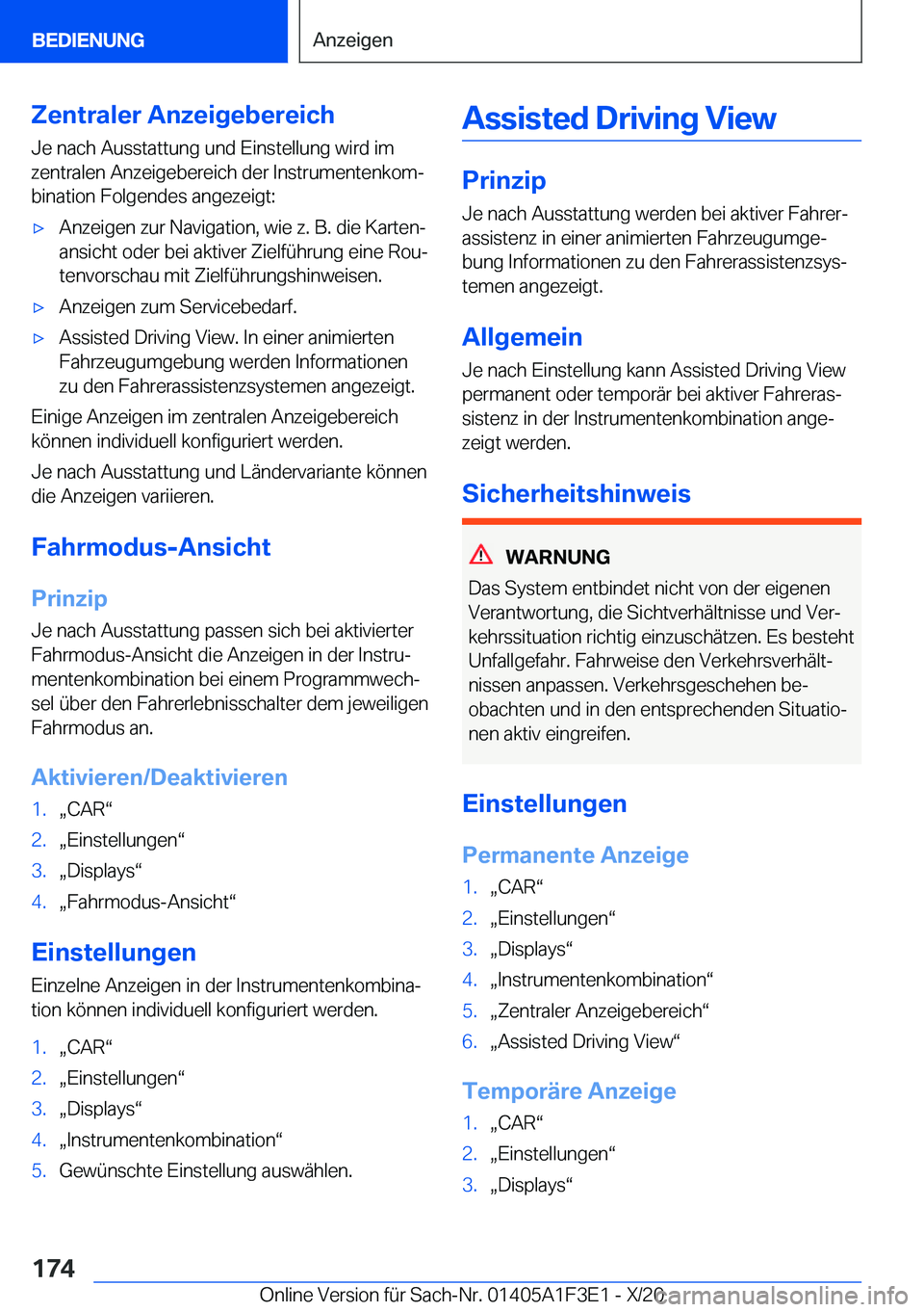 BMW X5 2021  Betriebsanleitungen (in German) �Z�e�n�t�r�a�l�e�r��A�n�z�e�i�g�e�b�e�r�e�i�c�h�J�e��n�a�c�h��A�u�s�s�t�a�t�t�u�n�g��u�n�d��E�i�n�s�t�e�l�l�u�n�g��w�i�r�d��i�m
�z�e�n�t�r�a�l�e�n��A�n�z�e�i�g�e�b�e�r�e�i�c�h��d�e�r��I�n�s�