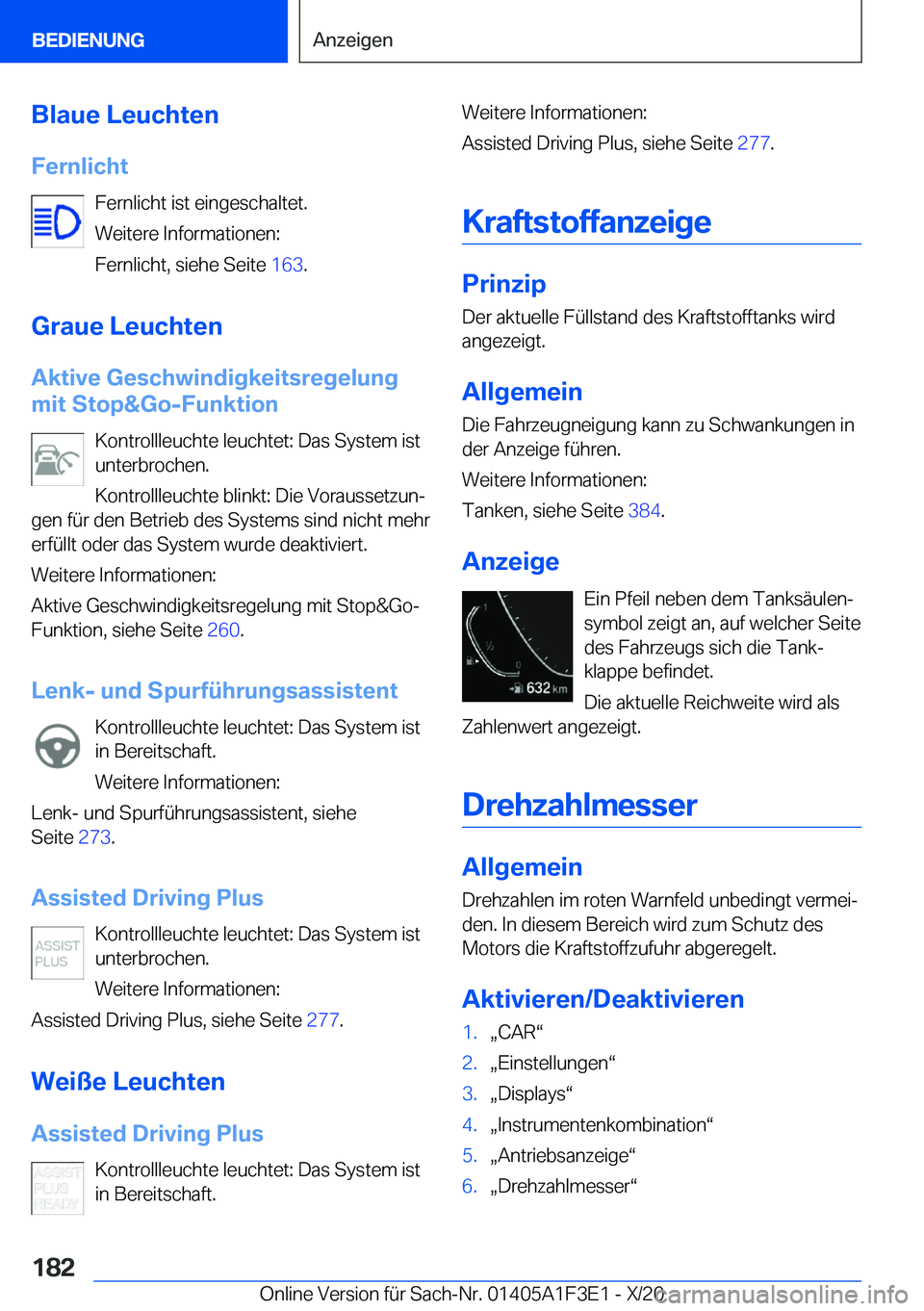 BMW X5 2021  Betriebsanleitungen (in German) �B�l�a�u�e��L�e�u�c�h�t�e�n�F�e�r�n�l�i�c�h�t �F�e�r�n�l�i�c�h�t��i�s�t��e�i�n�g�e�s�c�h�a�l�t�e�t�.
�W�e�i�t�e�r�e��I�n�f�o�r�m�a�t�i�o�n�e�n�:
�F�e�r�n�l�i�c�h�t�,��s�i�e�h�e��S�e�i�t�e� �1�6
