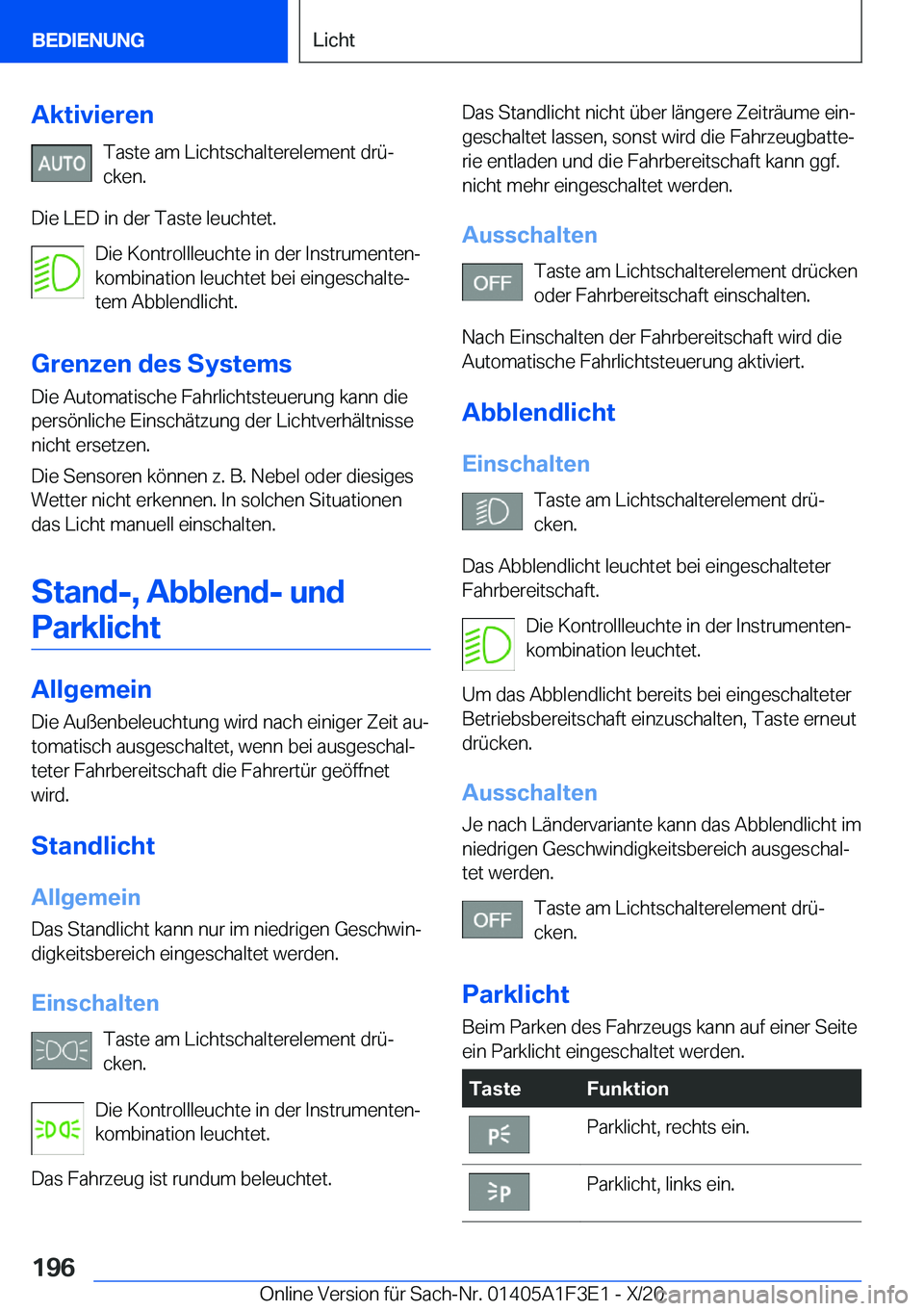 BMW X5 2021  Betriebsanleitungen (in German) �A�k�t�i�v�i�e�r�e�n�T�a�s�t�e��a�m��L�i�c�h�t�s�c�h�a�l�t�e�r�e�l�e�m�e�n�t��d�r�