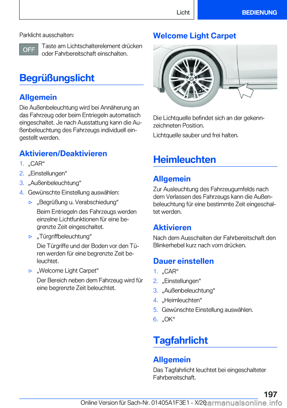 BMW X5 2021  Betriebsanleitungen (in German) �P�a�r�k�l�i�c�h�t��a�u�s�s�c�h�a�l�t�e�n�:�T�a�s�t�e��a�m��L�i�c�h�t�s�c�h�a�l�t�e�r�e�l�e�m�e�n�t��d�r�