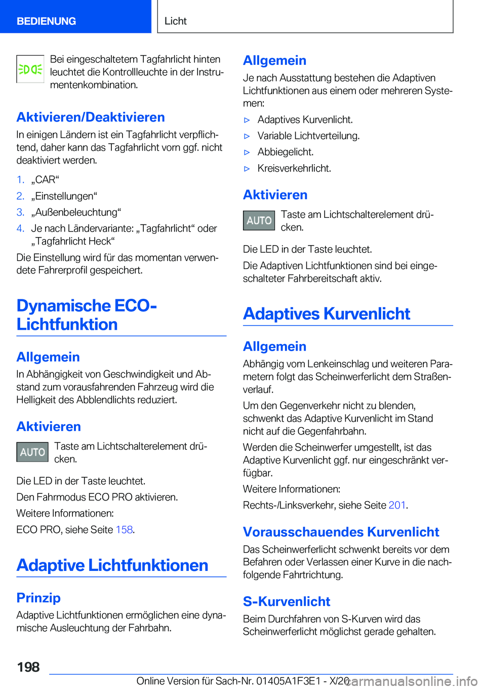 BMW X5 2021  Betriebsanleitungen (in German) �B�e�i��e�i�n�g�e�s�c�h�a�l�t�e�t�e�m��T�a�g�f�a�h�r�l�i�c�h�t��h�i�n�t�e�n
�l�e�u�c�h�t�e�t��d�i�e��K�o�n�t�r�o�l�l�l�e�u�c�h�t�e��i�n��d�e�r��I�n�s�t�r�uj
�m�e�n�t�e�n�k�o�m�b�i�n�a�t�i�o�n