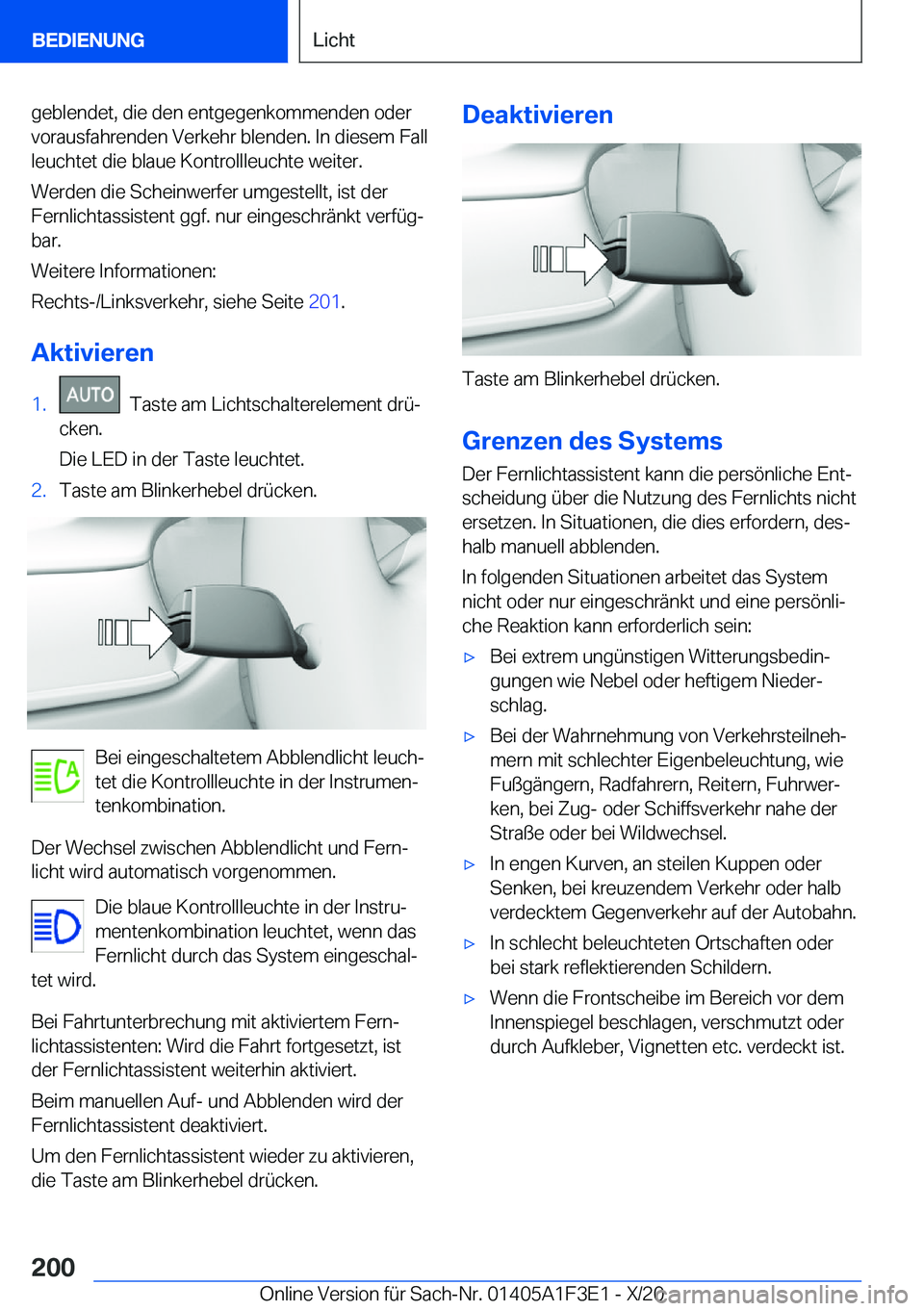 BMW X5 2021  Betriebsanleitungen (in German) �g�e�b�l�e�n�d�e�t�,��d�i�e��d�e�n��e�n�t�g�e�g�e�n�k�o�m�m�e�n�d�e�n��o�d�e�r�v�o�r�a�u�s�f�a�h�r�e�n�d�e�n��V�e�r�k�e�h�r��b�l�e�n�d�e�n�.��I�n��d�i�e�s�e�m��F�a�l�l
�l�e�u�c�h�t�e�t��d�i�