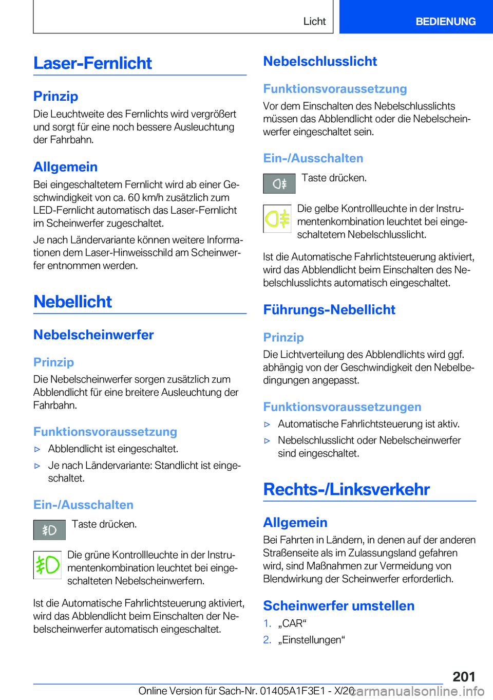 BMW X5 2021  Betriebsanleitungen (in German) �L�a�s�e�r�-�F�e�r�n�l�i�c�h�t
�P�r�i�n�z�i�p
�D�i�e��L�e�u�c�h�t�w�e�i�t�e��d�e�s��F�e�r�n�l�i�c�h�t�s��w�i�r�d��v�e�r�g�r�
