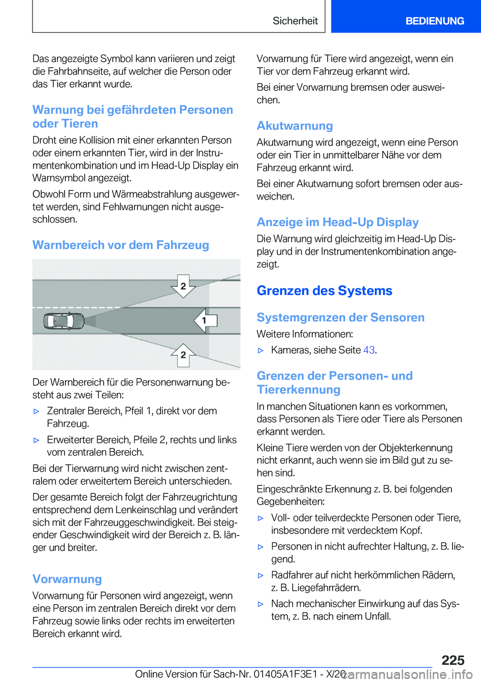 BMW X5 2021  Betriebsanleitungen (in German) �D�a�s��a�n�g�e�z�e�i�g�t�e��S�y�m�b�o�l��k�a�n�n��v�a�r�i�i�e�r�e�n��u�n�d��z�e�i�g�t�d�i�e��F�a�h�r�b�a�h�n�s�e�i�t�e�,��a�u�f��w�e�l�c�h�e�r��d�i�e��P�e�r�s�o�n��o�d�e�r
�d�a�s��T�i�e�