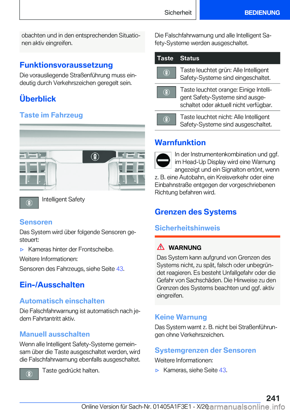 BMW X5 2021  Betriebsanleitungen (in German) �o�b�a�c�h�t�e�n��u�n�d��i�n��d�e�n��e�n�t�s�p�r�e�c�h�e�n�d�e�n��S�i�t�u�a�t�i�oj�n�e�n��a�k�t�i�v��e�i�n�g�r�e�i�f�e�n�.
�F�u�n�k�t�i�o�n�s�v�o�r�a�u�s�s�e�t�z�u�n�g �D�i�e��v�o�r�a�u�s�l�i
