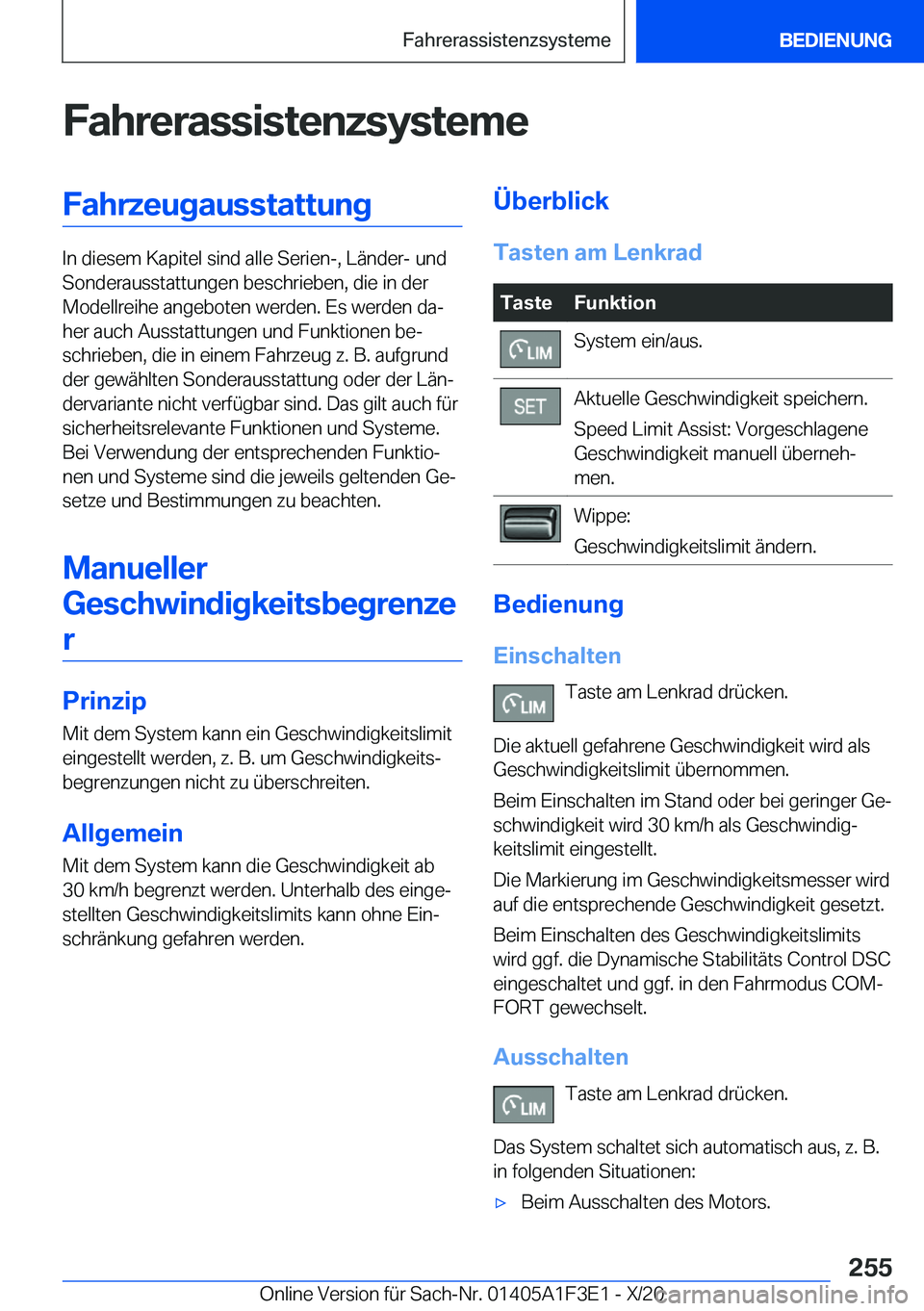 BMW X5 2021  Betriebsanleitungen (in German) �F�a�h�r�e�r�a�s�s�i�s�t�e�n�z�s�y�s�t�e�m�e�F�a�h�r�z�e�u�g�a�u�s�s�t�a�t�t�u�n�g
�I�n��d�i�e�s�e�m��K�a�p�i�t�e�l��s�i�n�d��a�l�l�e��S�e�r�i�e�n�-�,��L�