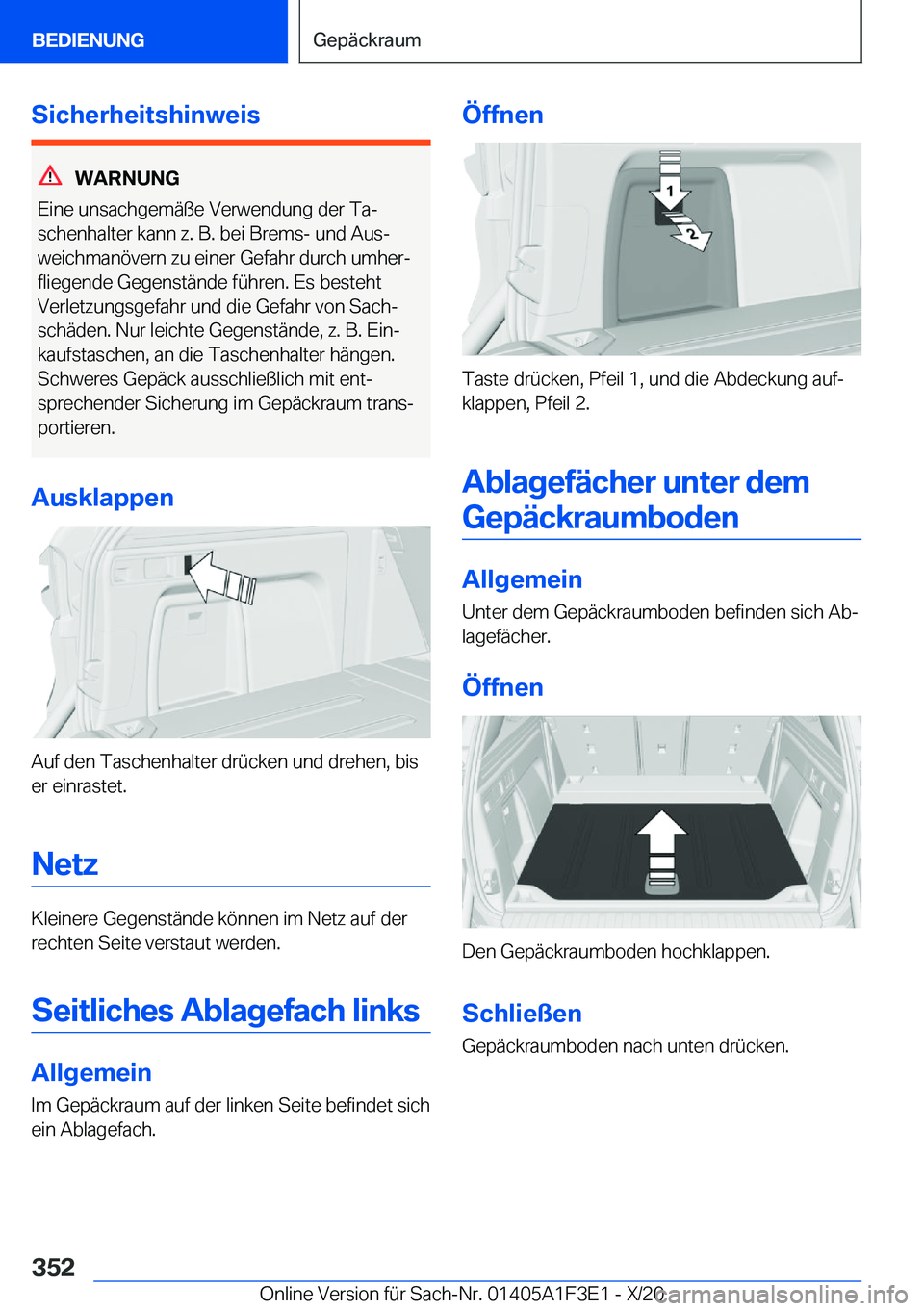 BMW X5 2021  Betriebsanleitungen (in German) �S�i�c�h�e�r�h�e�i�t�s�h�i�n�w�e�i�s
�W�A�R�N�U�N�G
�E�i�n�e��u�n�s�a�c�h�g�e�m�