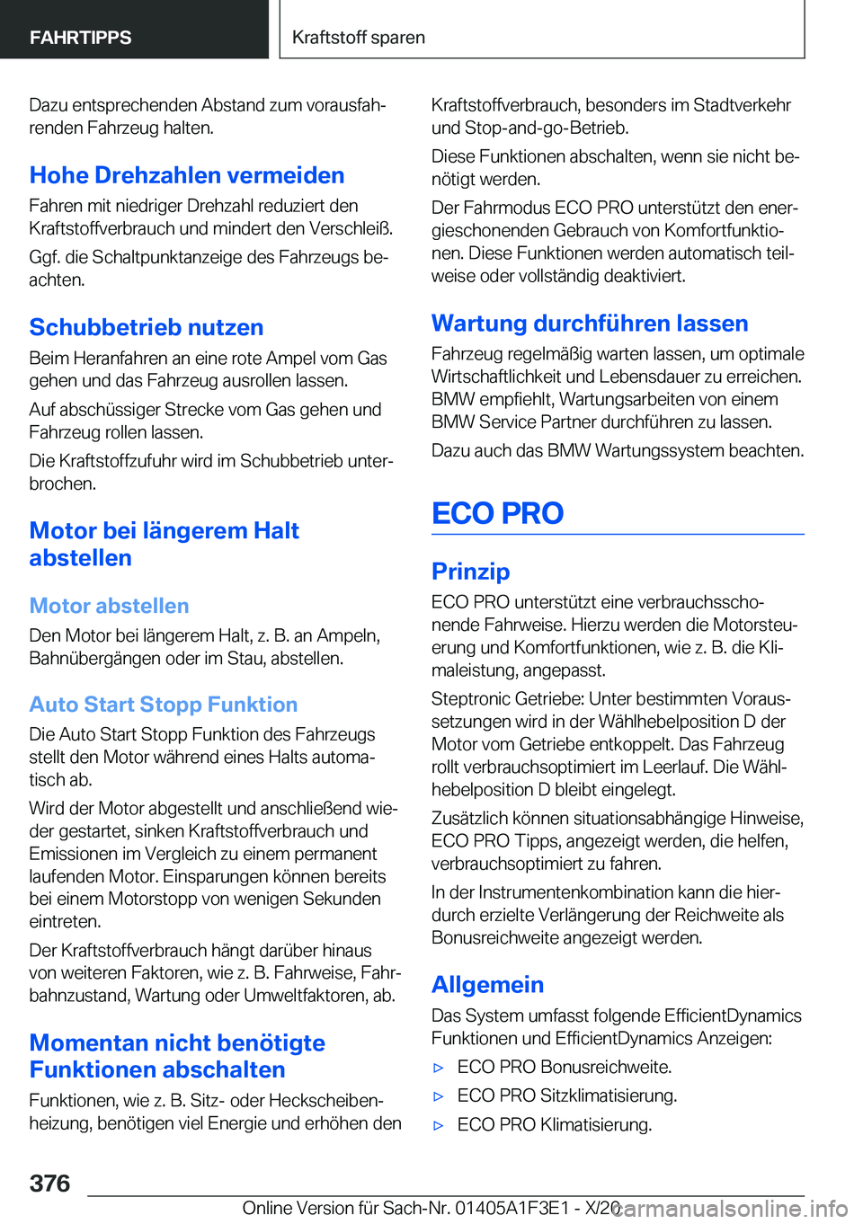 BMW X5 2021  Betriebsanleitungen (in German) �D�a�z�u��e�n�t�s�p�r�e�c�h�e�n�d�e�n��A�b�s�t�a�n�d��z�u�m��v�o�r�a�u�s�f�a�hj�r�e�n�d�e�n��F�a�h�r�z�e�u�g��h�a�l�t�e�n�.
�H�o�h�e��D�r�e�h�z�a�h�l�e�n��v�e�r�m�e�i�d�e�n
�F�a�h�r�e�n��m�i
