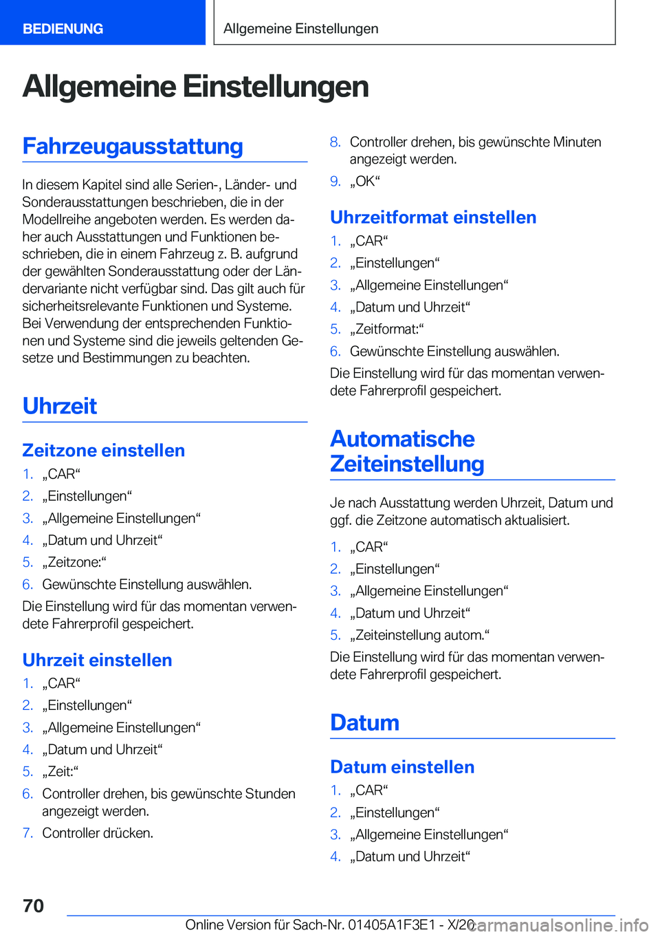 BMW X5 2021  Betriebsanleitungen (in German) �A�l�l�g�e�m�e�i�n�e��E�i�n�s�t�e�l�l�u�n�g�e�n�F�a�h�r�z�e�u�g�a�u�s�s�t�a�t�t�u�n�g
�I�n��d�i�e�s�e�m��K�a�p�i�t�e�l��s�i�n�d��a�l�l�e��S�e�r�i�e�n�-�,��L�