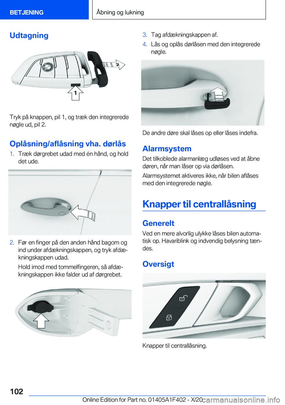 BMW X5 2021  InstruktionsbØger (in Danish) �U�d�t�a�g�n�i�n�g
�T�r�y�k��p�å��k�n�a�p�p�e�n�,��p�i�l��1�,��o�g��t�r�æ�k��d�e�n��i�n�t�e�g�r�e�r�e�d�e
�n�