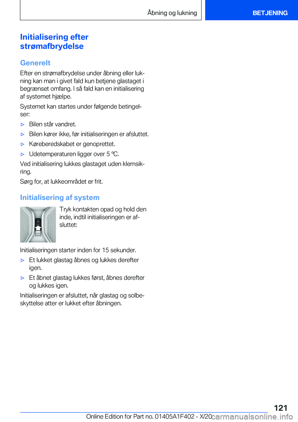 BMW X5 2021  InstruktionsbØger (in Danish) �I�n�i�t�i�a�l�i�s�e�r�i�n�g��e�f�t�e�r
�s�t�r�