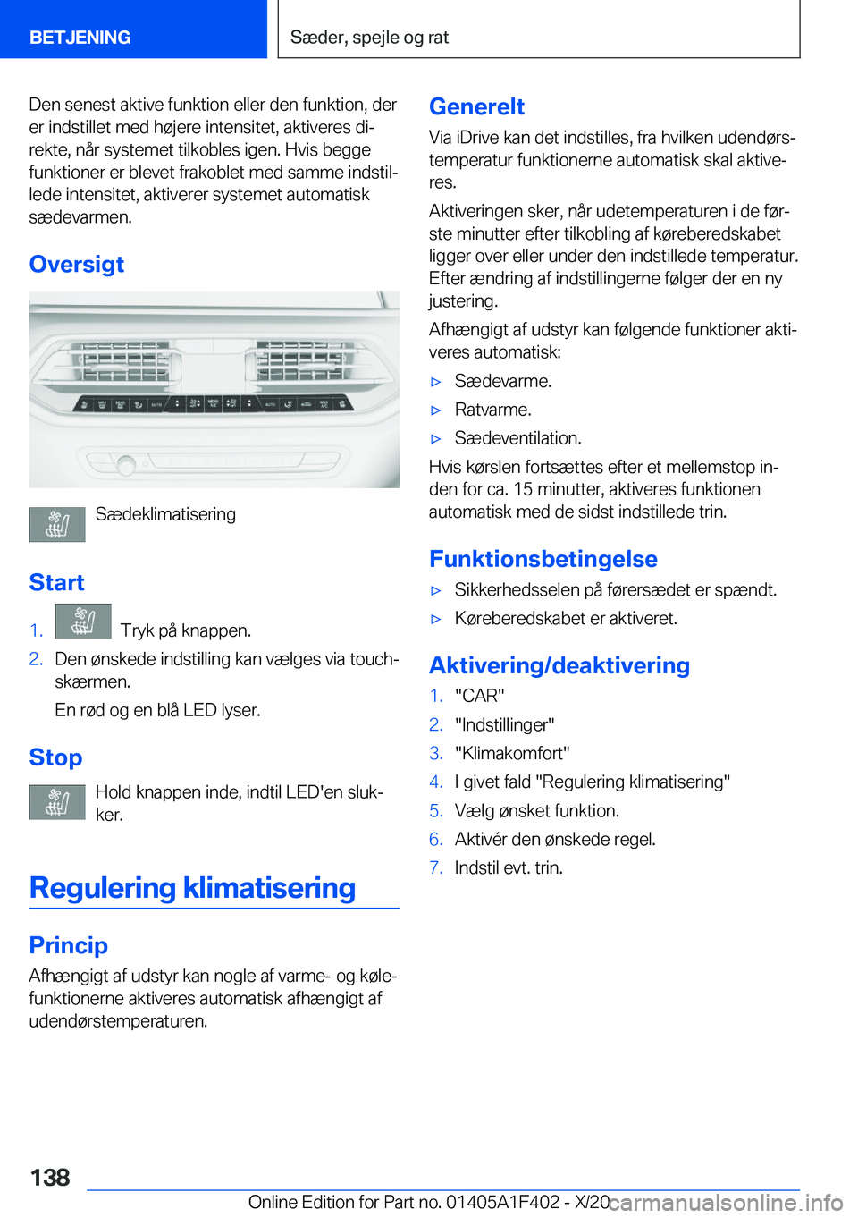 BMW X5 2021  InstruktionsbØger (in Danish) �D�e�n��s�e�n�e�s�t��a�k�t�i�v�e��f�u�n�k�t�i�o�n��e�l�l�e�r��d�e�n��f�u�n�k�t�i�o�n�,��d�e�r
�e�r��i�n�d�s�t�i�l�l�e�t��m�e�d��h�