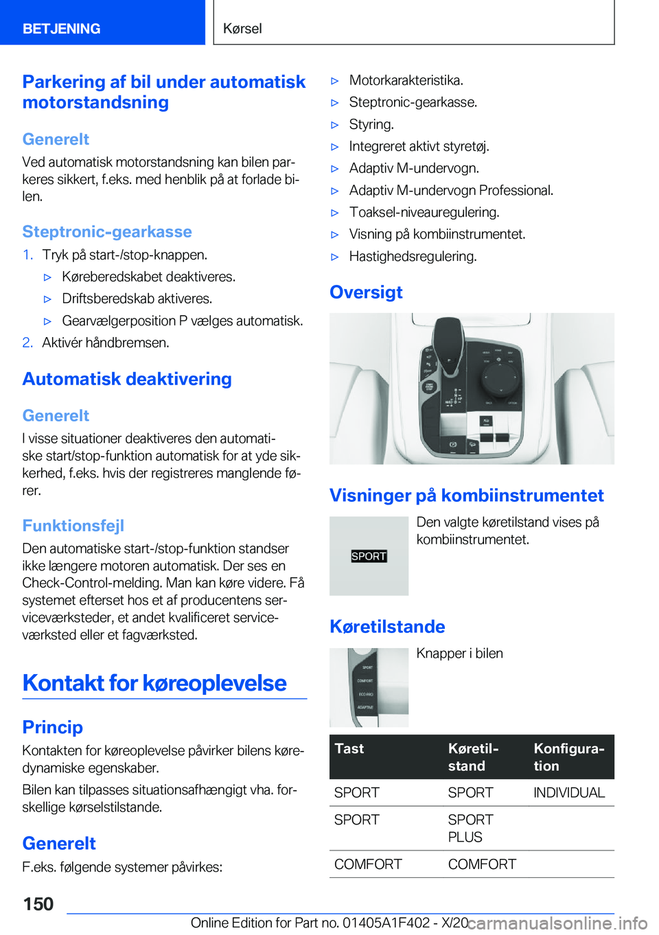 BMW X5 2021  InstruktionsbØger (in Danish) �P�a�r�k�e�r�i�n�g��a�f��b�i�l��u�n�d�e�r��a�u�t�o�m�a�t�i�s�k
�m�o�t�o�r�s�t�a�n�d�s�n�i�n�g
�G�e�n�e�r�e�l�t
�V�e�d��a�u�t�o�m�a�t�i�s�k��m�o�t�o�r�s�t�a�n�d�s�n�i�n�g��k�a�n��b�i�l�e�n��p�