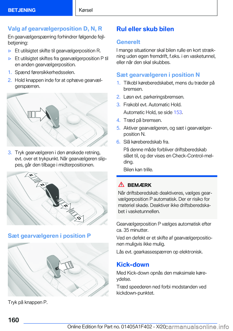 BMW X5 2021  InstruktionsbØger (in Danish) �V�a�l�g��a�f��g�e�a�r�v�æ�l�g�e�r�p�o�s�i�t�i�o�n��D�,��N�,��R
�E�n��g�e�a�r�v�æ�l�g�e�r�s�p�æ�r�r�i�n�g��f�o�r�h�i�n�d�r�e�r��f�
