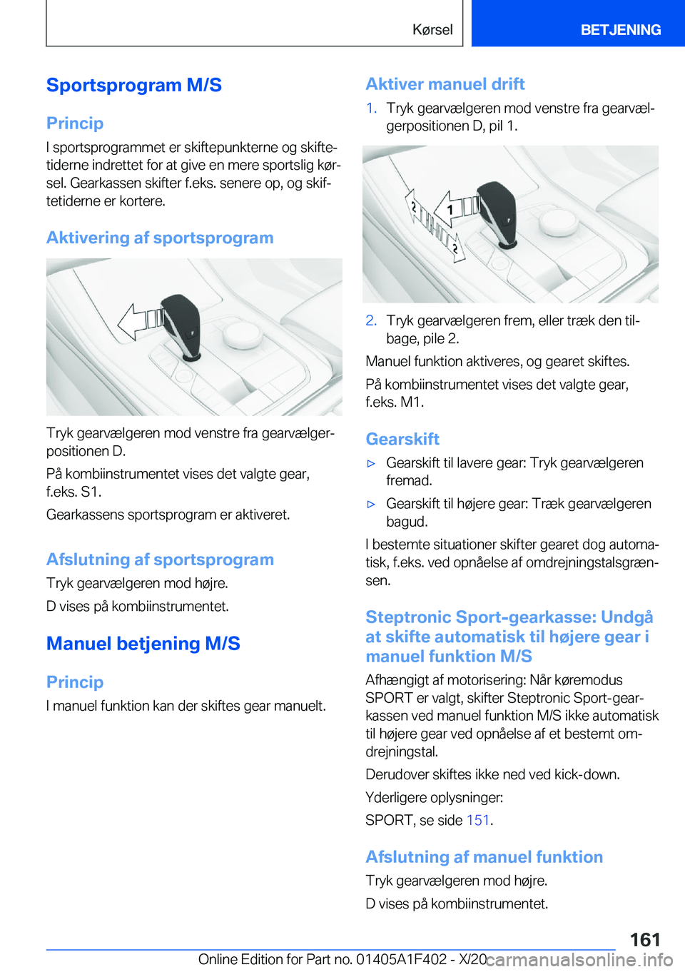 BMW X5 2021  InstruktionsbØger (in Danish) �S�p�o�r�t�s�p�r�o�g�r�a�m��M�/�S
�P�r�i�n�c�i�p �I��s�p�o�r�t�s�p�r�o�g�r�a�m�m�e�t��e�r��s�k�i�f�t�e�p�u�n�k�t�e�r�n�e��o�g��s�k�i�f�t�ej�t�i�d�e�r�n�e��i�n�d�r�e�t�t�e�t��f�o�r��a�t��g�i
