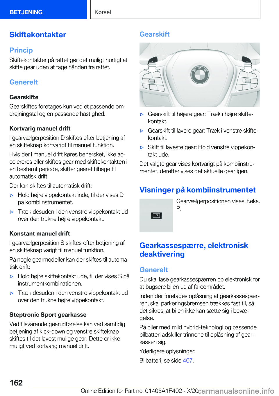 BMW X5 2021  InstruktionsbØger (in Danish) �S�k�i�f�t�e�k�o�n�t�a�k�t�e�r�P�r�i�n�c�i�p
�S�k�i�f�t�e�k�o�n�t�a�k�t�e�r��p�å��r�a�t�t�e�t��g�