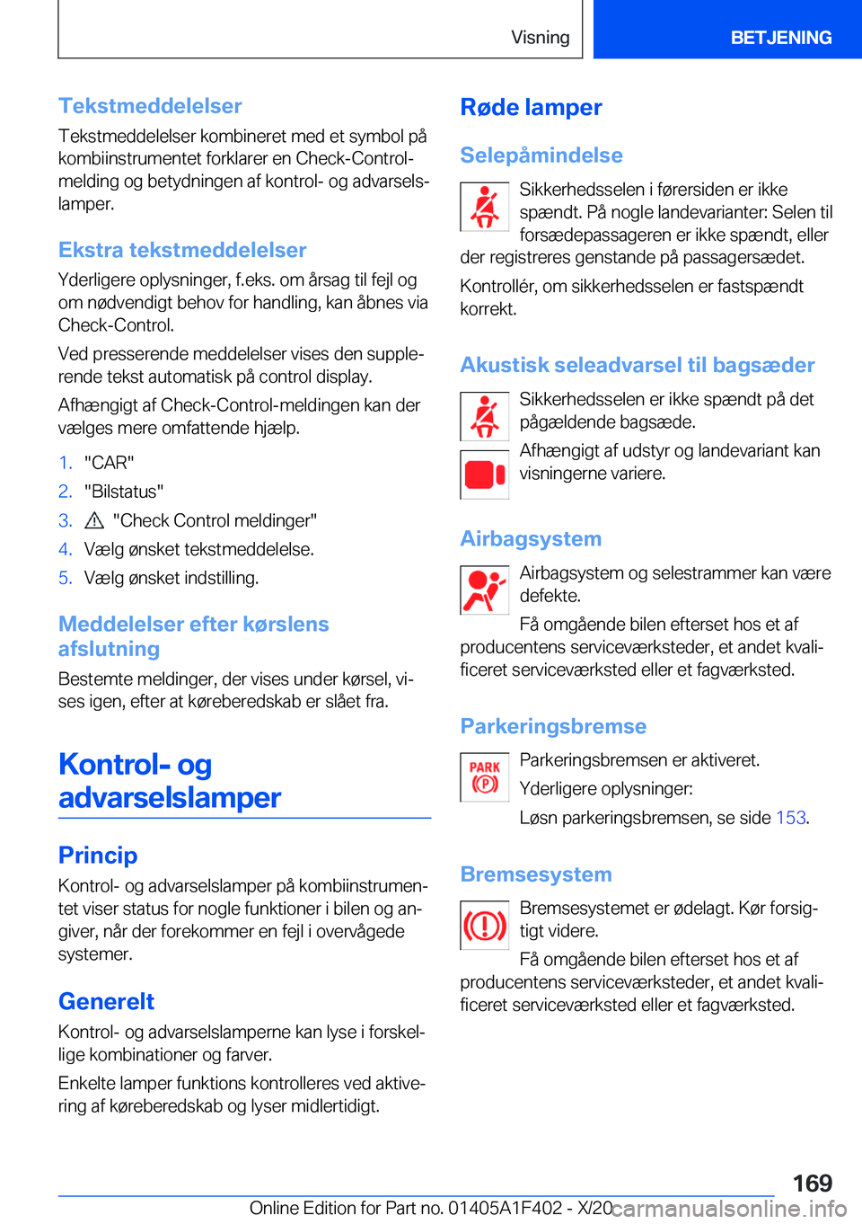 BMW X5 2021  InstruktionsbØger (in Danish) �T�e�k�s�t�m�e�d�d�e�l�e�l�s�e�r�T�e�k�s�t�m�e�d�d�e�l�e�l�s�e�r��k�o�m�b�i�n�e�r�e�t��m�e�d��e�t��s�y�m�b�o�l��p�å
�k�o�m�b�i�i�n�s�t�r�u�m�e�n�t�e�t��f�o�r�k�l�a�r�e�r��e�n��C�h�e�c�k�-�C�o