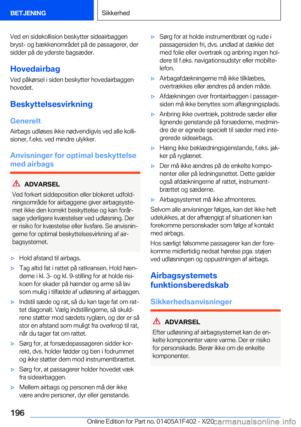 BMW X5 2021  InstruktionsbØger (in Danish) �V�e�d��e�n��s�i�d�e�k�o�l�l�i�s�i�o�n��b�e�s�k�y�t�t�e�r��s�i�d�e�a�i�r�b�a�g�g�e�n
�b�r�y�s�t�-��o�g��b�æ�k�k�e�n�o�m�r�å�d�e�t��p�å��d�e��p�a�s�s�a�g�e�r�e�r�,��d�e�r
�s�i�d�d�e�r��p�
