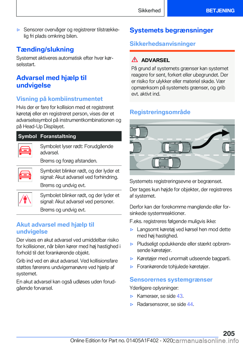 BMW X5 2021  InstruktionsbØger (in Danish) 'x�S�e�n�s�o�r�e�r��o�v�e�r�v�å�g�e�r��o�g��r�e�g�i�s�t�r�e�r�e�r��t�i�l�s�t�r�æ�k�k�ej�l�i�g��f�r�i��p�l�a�d�s��o�m�k�r�i�n�g��b�i�l�e�n�.
�T�æ�n�d�i�n�g�/�s�l�u�k�n�i�n�g
�S�y�s�t�e�