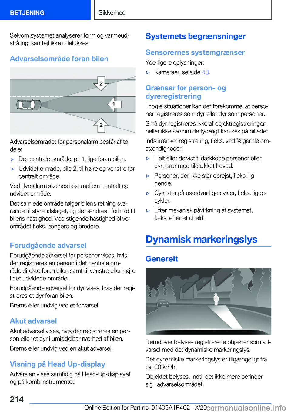 BMW X5 2021  InstruktionsbØger (in Danish) �S�e�l�v�o�m��s�y�s�t�e�m�e�t��a�n�a�l�y�s�e�r�e�r��f�o�r�m��o�g��v�a�r�m�e�u�dj
�s�t�r�å�l�i�n�g�,��k�a�n��f�e�j�l��i�k�k�e��u�d�e�l�u�k�k�e�s�.
�A�d�v�a�r�s�e�l�s�o�m�r�å�d�e��f�o�r�a�n