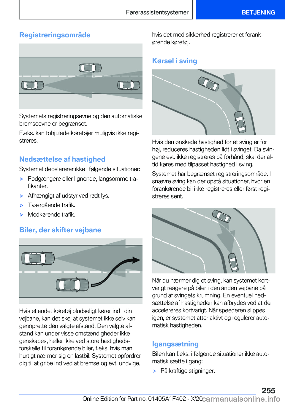 BMW X5 2021  InstruktionsbØger (in Danish) �R�e�g�i�s�t�r�e�r�i�n�g�s�o�m�r�å�d�e
�S�y�s�t�e�m�e�t�s��r�e�g�i�s�t�r�e�r�i�n�g�s�e�v�n�e��o�g��d�e�n��a�u�t�o�m�a�t�i�s�k�e�b�r�e�m�s�e�e�v�n�e��e�r��b�e�g�r�æ�n�s�e�t�.
�F�.�e�k�s�.��k�a
