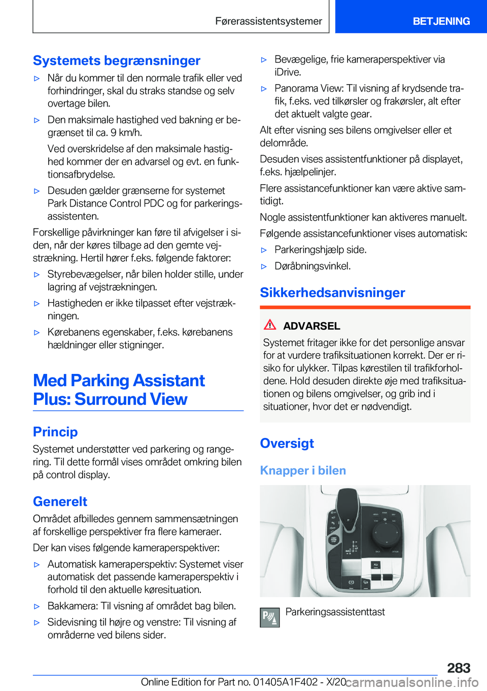 BMW X5 2021  InstruktionsbØger (in Danish) �S�y�s�t�e�m�e�t�s��b�e�g�r�æ�n�s�n�i�n�g�e�r'x�N�å�r��d�u��k�o�m�m�e�r��t�i�l��d�e�n��n�o�r�m�a�l�e��t�r�a�f�i�k��e�l�l�e�r��v�e�d�f�o�r�h�i�n�d�r�i�n�g�e�r�,��s�k�a�l��d�u��s�t�r�a