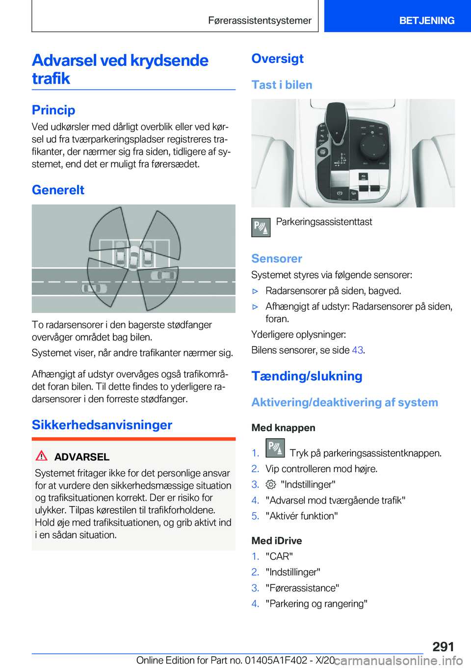 BMW X5 2021  InstruktionsbØger (in Danish) �A�d�v�a�r�s�e�l��v�e�d��k�r�y�d�s�e�n�d�e�t�r�a�f�i�k
�P�r�i�n�c�i�p �V�e�d��u�d�k�