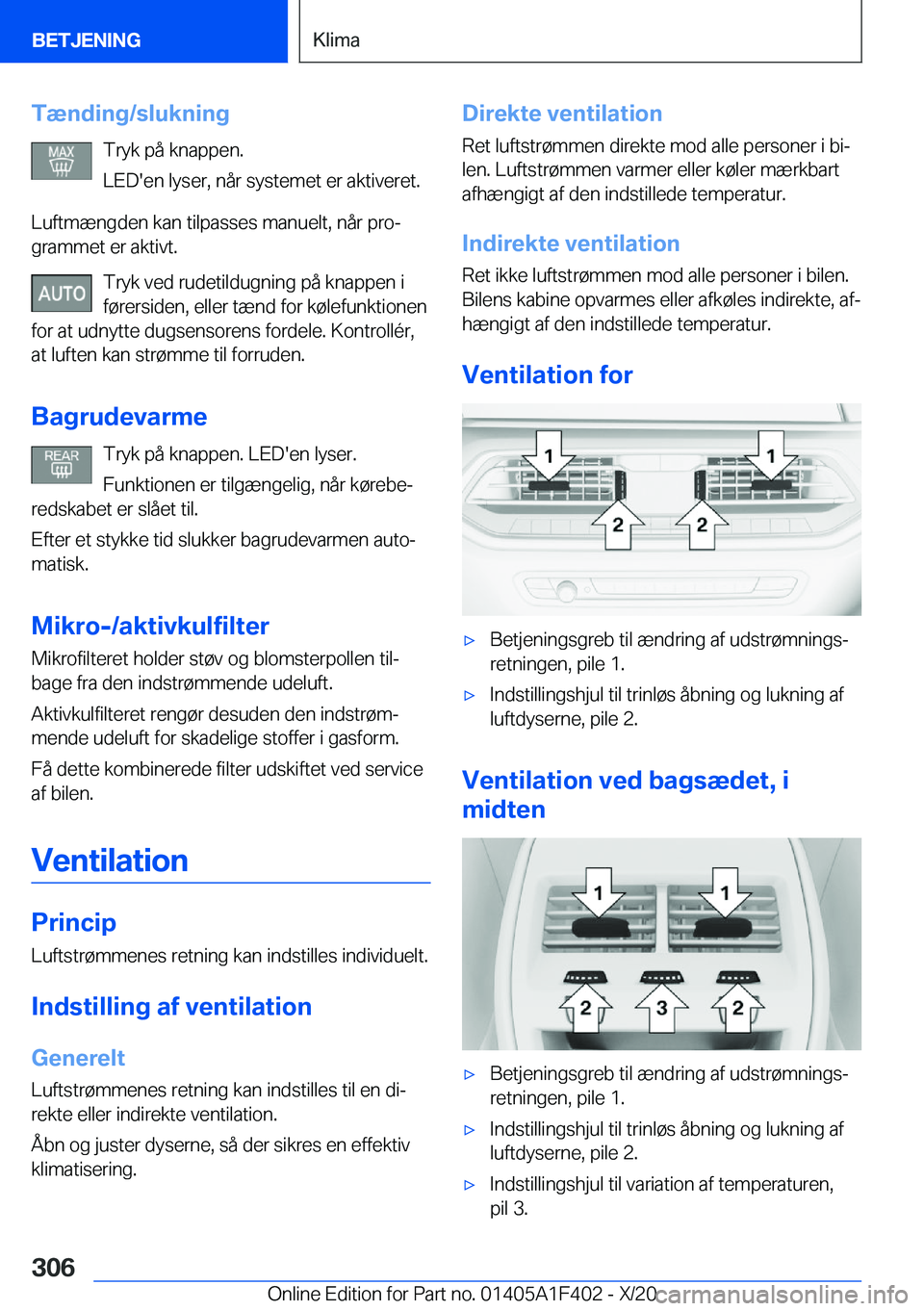 BMW X5 2021  InstruktionsbØger (in Danish) �T�æ�n�d�i�n�g�/�s�l�u�k�n�i�n�g�T�r�y�k��p�å��k�n�a�p�p�e�n�.
�L�E�D�'�e�n��l�y�s�e�r�,��n�å�r��s�y�s�t�e�m�e�t��e�r��a�k�t�i�v�e�r�e�t�.
�L�u�f�t�m�æ�n�g�d�e�n��k�a�n��t�i�l�p�a�s�s