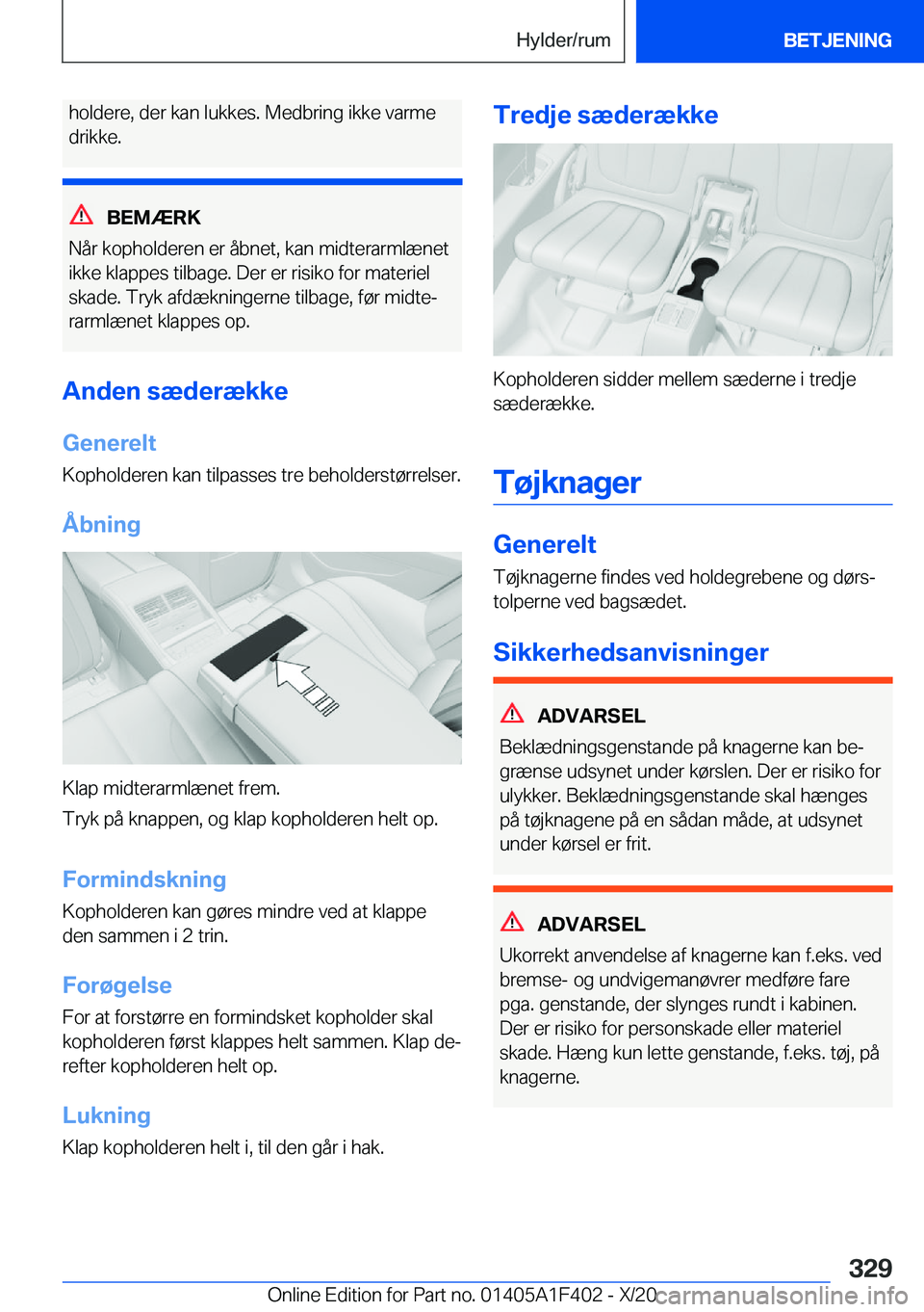 BMW X5 2021  InstruktionsbØger (in Danish) �h�o�l�d�e�r�e�,��d�e�r��k�a�n��l�u�k�k�e�s�.��M�e�d�b�r�i�n�g��i�k�k�e��v�a�r�m�e�d�r�i�k�k�e�.
�B�E�M�Æ�R�K
�N�å�r��k�o�p�h�o�l�d�e�r�e�n��e�r��å�b�n�e�t�,��k�a�n��m�i�d�t�e�r�a�r�m�l�