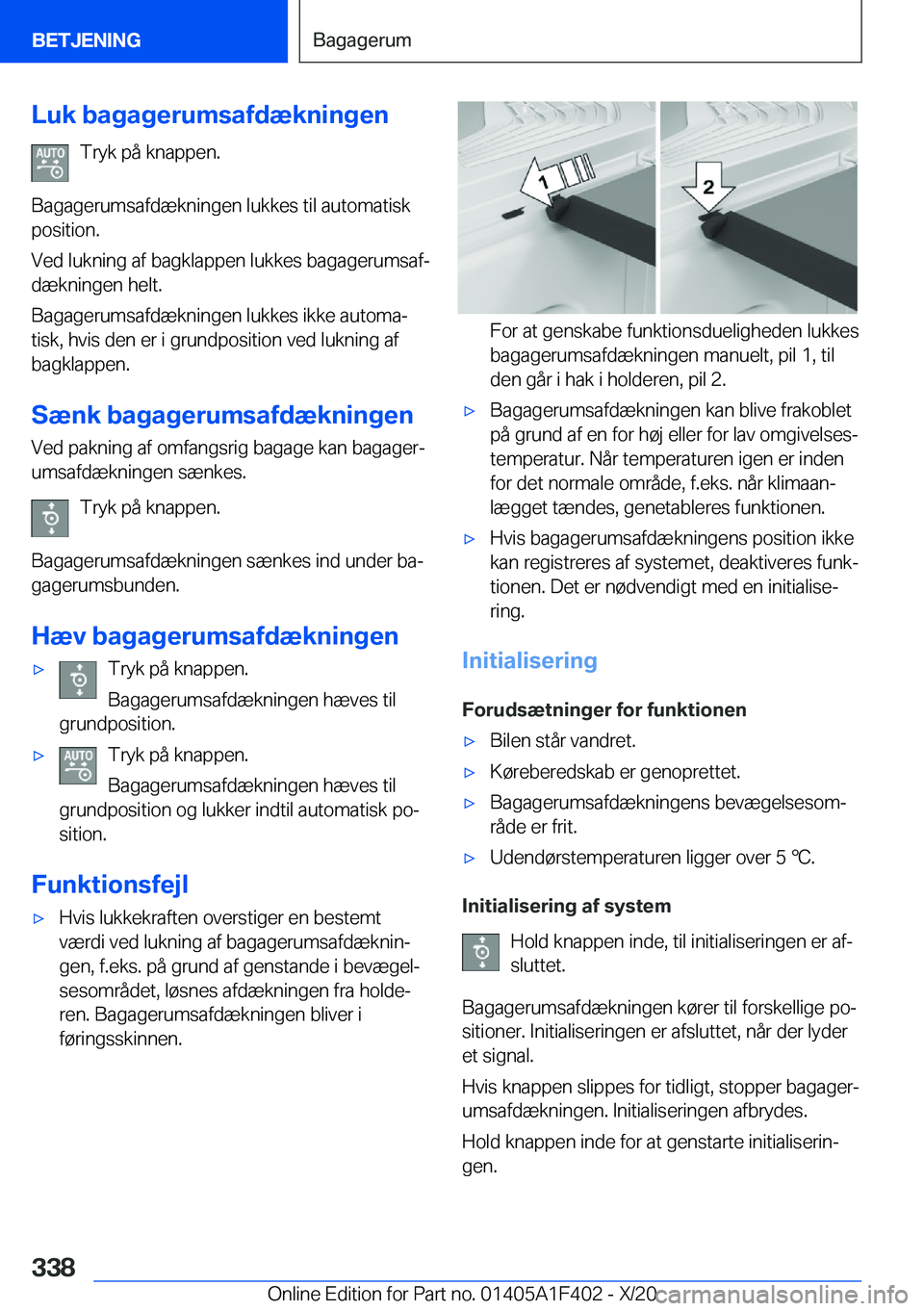 BMW X5 2021  InstruktionsbØger (in Danish) �L�u�k��b�a�g�a�g�e�r�u�m�s�a�f�d�æ�k�n�i�n�g�e�n�T�r�y�k��p�å��k�n�a�p�p�e�n�.
�B�a�g�a�g�e�r�u�m�s�a�f�d�æ�k�n�i�n�g�e�n��l�u�k�k�e�s��t�i�l��a�u�t�o�m�a�t�i�s�k
�p�o�s�i�t�i�o�n�.
�V�e�d�