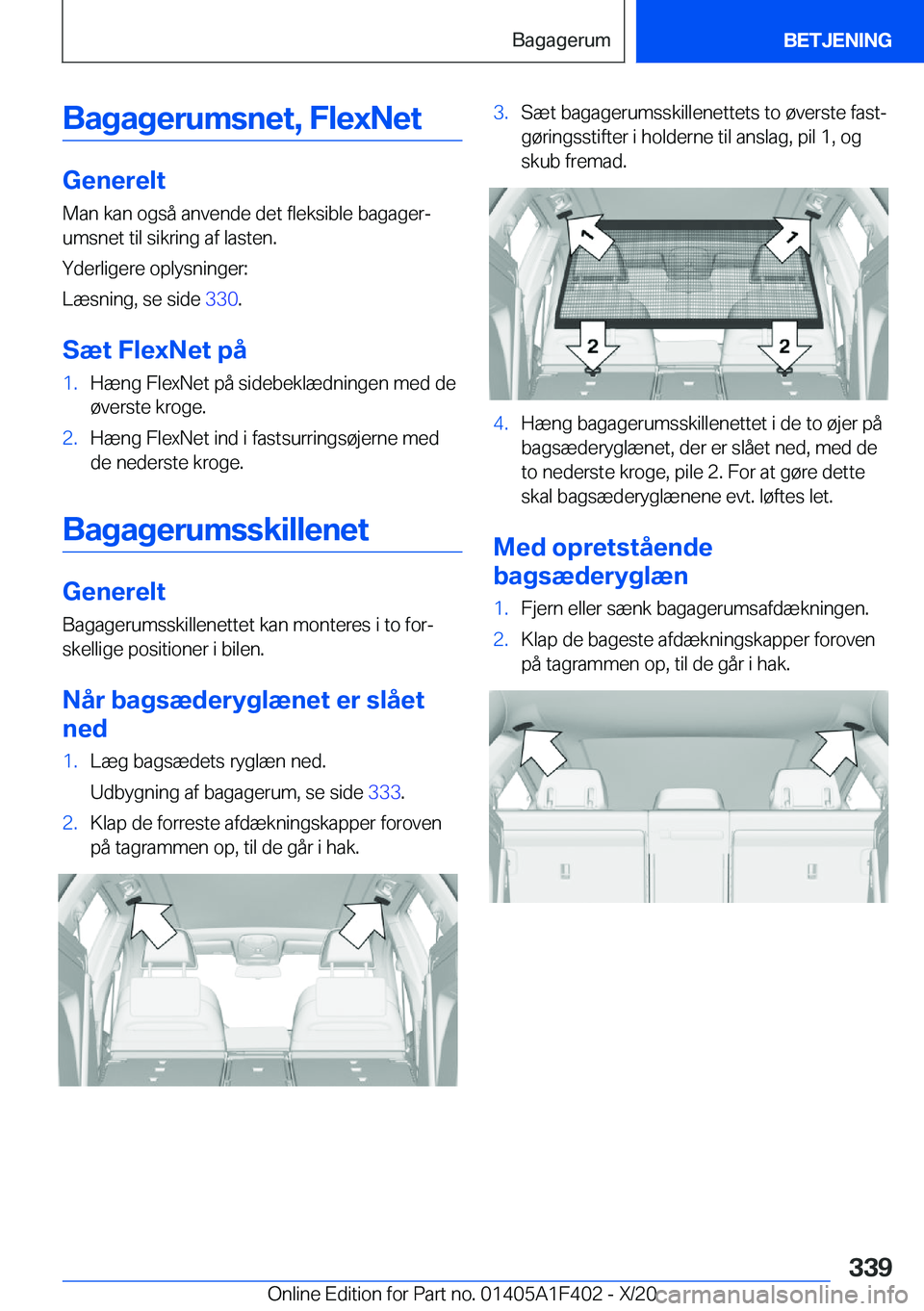BMW X5 2021  InstruktionsbØger (in Danish) �B�a�g�a�g�e�r�u�m�s�n�e�t�,��F�l�e�x�N�e�t
�G�e�n�e�r�e�l�t�M�a�n��k�a�n��o�g�s�å��a�n�v�e�n�d�e��d�e�t��f�l�e�k�s�i�b�l�e��b�a�g�a�g�e�rj�u�m�s�n�e�t��t�i�l��s�i�k�r�i�n�g��a�f��l�a�s�t