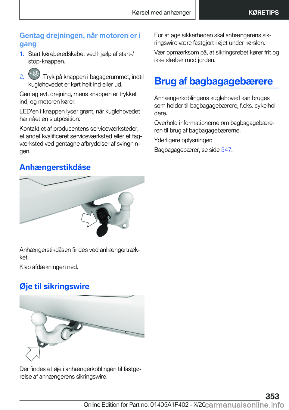 BMW X5 2021  InstruktionsbØger (in Danish) �G�e�n�t�a�g��d�r�e�j�n�i�n�g�e�n�,��n�å�r��m�o�t�o�r�e�n��e�r��i
�g�a�n�g�1�.�S�t�a�r�t��k�
