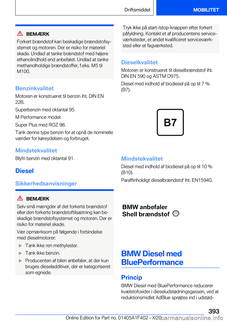BMW X5 2021  InstruktionsbØger (in Danish) �B�E�M�Æ�R�K
�F�o�r�k�e�r�t��b�r�æ�n�d�s�t�o�f��k�a�n��b�e�s�k�a�d�i�g�e��b�r�æ�n�d�s�t�o�f�s�yj
�s�t�e�m�e�t��o�g��m�o�t�o�r�e�n�.��D�e�r��e�r��r�i�s�i�k�o��f�o�r��m�a�t�e�r�i�e�l
�s�k