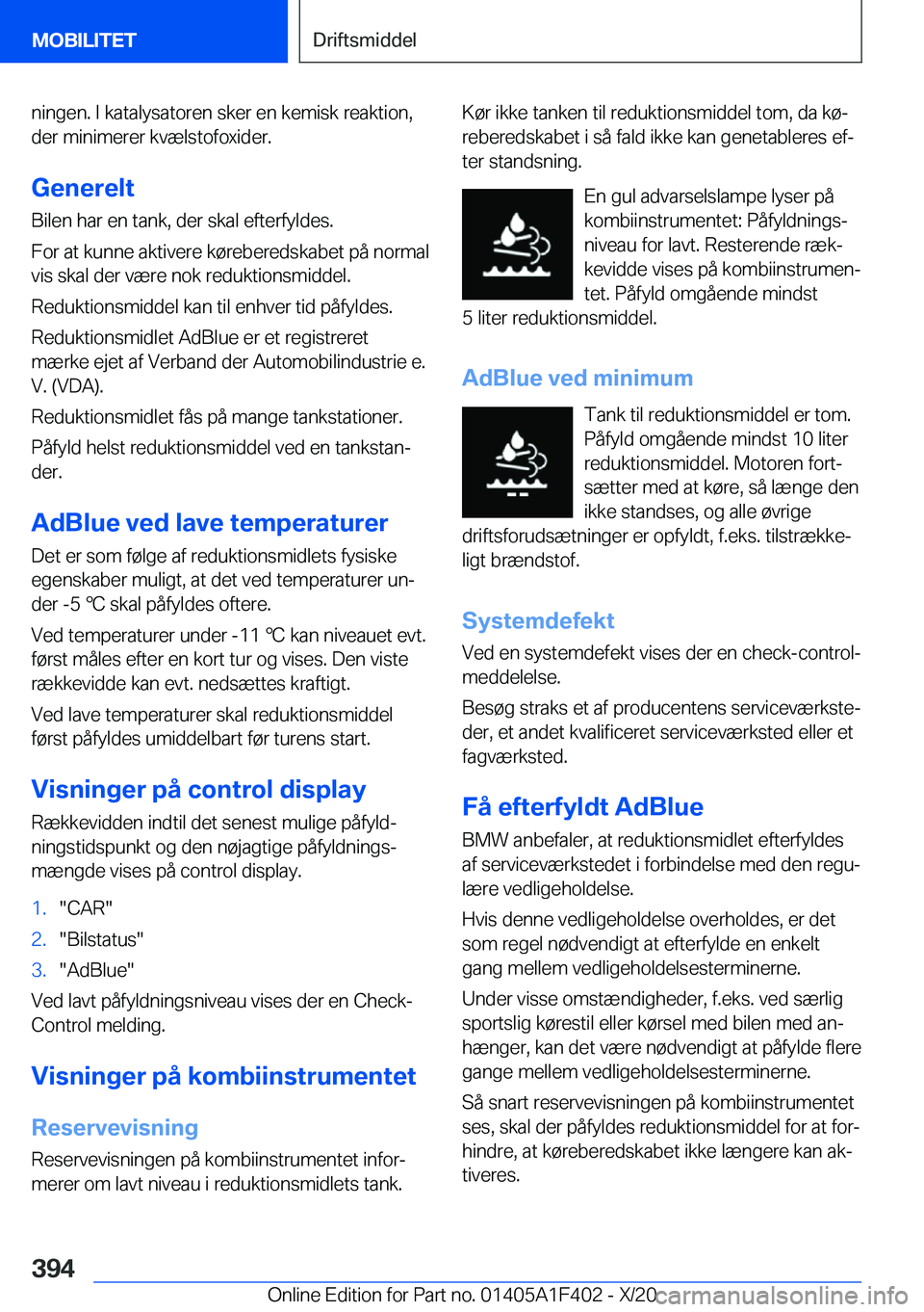 BMW X5 2021  InstruktionsbØger (in Danish) �n�i�n�g�e�n�.��I��k�a�t�a�l�y�s�a�t�o�r�e�n��s�k�e�r��e�n��k�e�m�i�s�k��r�e�a�k�t�i�o�n�,
�d�e�r��m�i�n�i�m�e�r�e�r��k�v�æ�l�s�t�o�f�o�x�i�d�e�r�.
�G�e�n�e�r�e�l�t �B�i�l�e�n��h�a�r��e�n�
