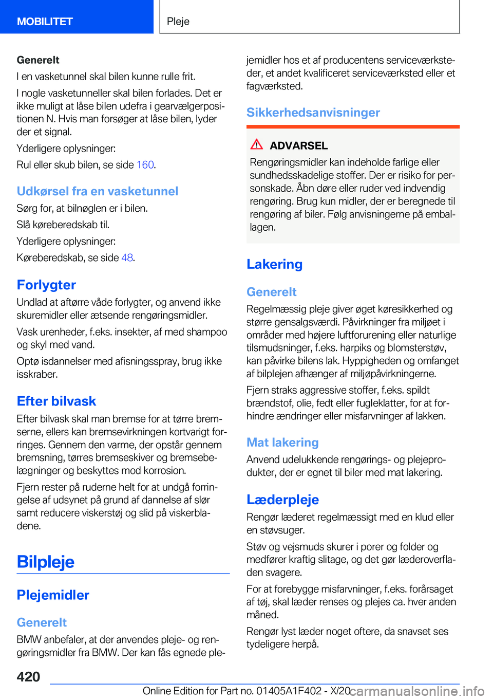 BMW X5 2021  InstruktionsbØger (in Danish) �G�e�n�e�r�e�l�t
�I��e�n��v�a�s�k�e�t�u�n�n�e�l��s�k�a�l��b�i�l�e�n��k�u�n�n�e��r�u�l�l�e��f�r�i�t�.
�I��n�o�g�l�e��v�a�s�k�e�t�u�n�n�e�l�l�e�r��s�k�a�l��b�i�l�e�n��f�o�r�l�a�d�e�s�.��D�e