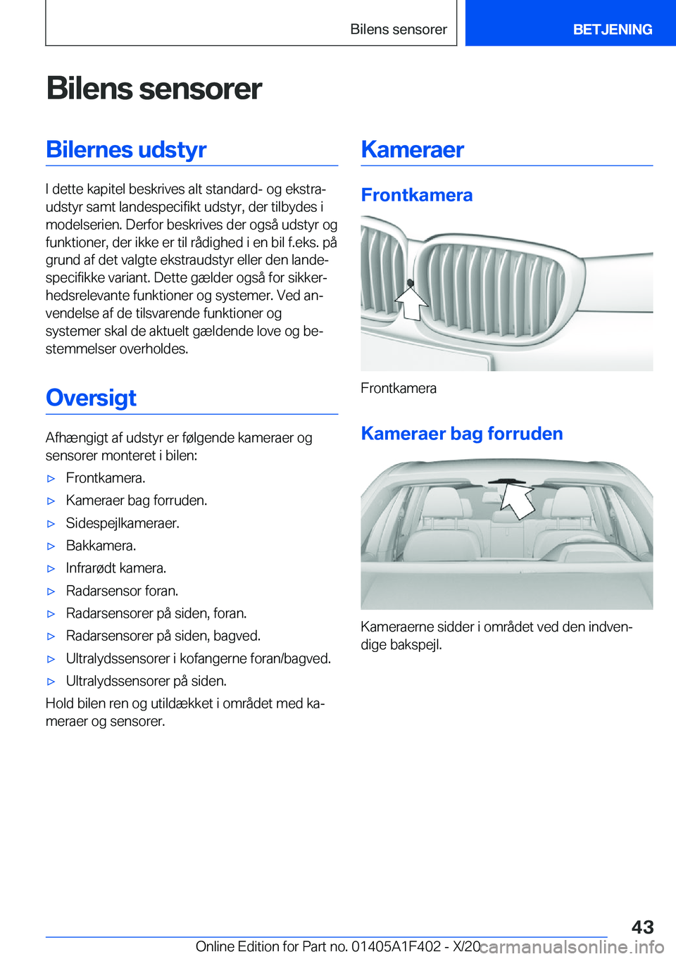 BMW X5 2021  InstruktionsbØger (in Danish) �B�i�l�e�n�s��s�e�n�s�o�r�e�r�B�i�l�e�r�n�e�s��u�d�s�t�y�r
�I��d�e�t�t�e��k�a�p�i�t�e�l��b�e�s�k�r�i�v�e�s��a�l�t��s�t�a�n�d�a�r�d�-��o�g��e�k�s�t�r�aj
�u�d�s�t�y�r��s�a�m�t��l�a�n�d�e�s�p