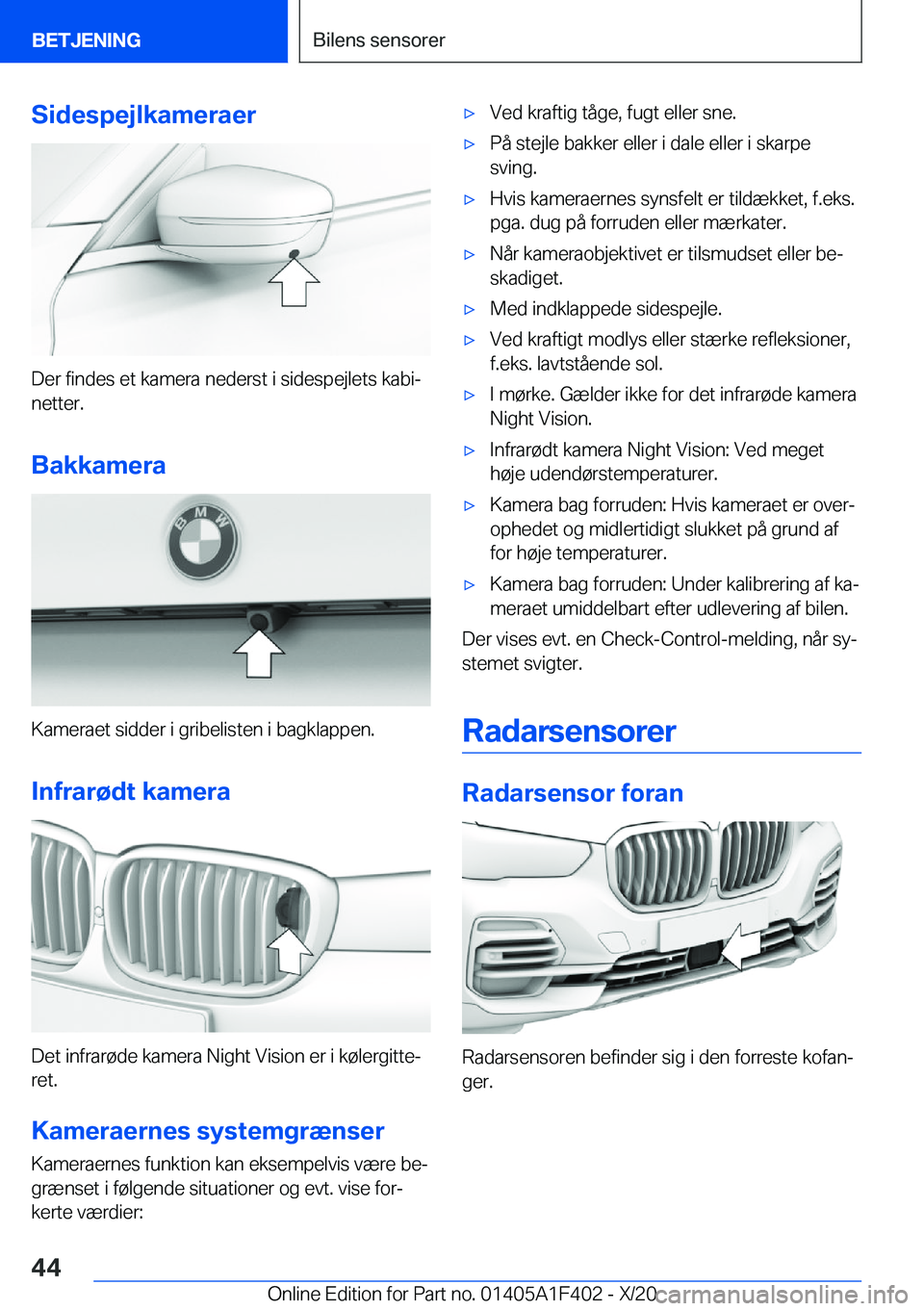 BMW X5 2021  InstruktionsbØger (in Danish) �S�i�d�e�s�p�e�j�l�k�a�m�e�r�a�e�r
�D�e�r��f�i�n�d�e�s��e�t��k�a�m�e�r�a��n�e�d�e�r�s�t��i��s�i�d�e�s�p�e�j�l�e�t�s��k�a�b�ij
�n�e�t�t�e�r�.
�B�a�k�k�a�m�e�r�a
�K�a�m�e�r�a�e�t��s�i�d�d�e�r�