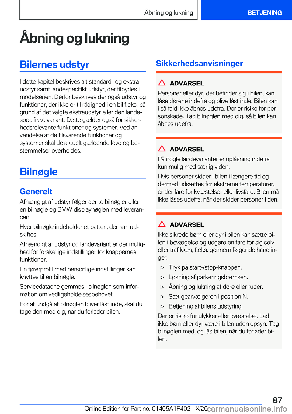 BMW X5 2021  InstruktionsbØger (in Danish) �Å�b�n�i�n�g��o�g��l�u�k�n�i�n�g�B�i�l�e�r�n�e�s��u�d�s�t�y�r
�I��d�e�t�t�e��k�a�p�i�t�e�l��b�e�s�k�r�i�v�e�s��a�l�t��s�t�a�n�d�a�r�d�-��o�g��e�k�s�t�r�aj
�u�d�s�t�y�r��s�a�m�t��l�a�n�d�