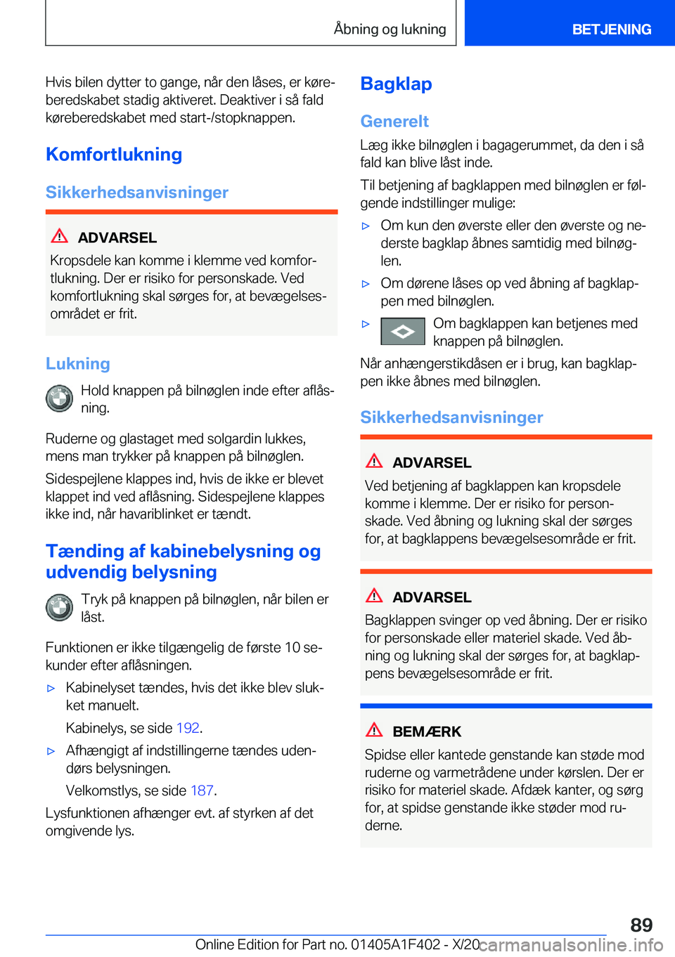 BMW X5 2021  InstruktionsbØger (in Danish) �H�v�i�s��b�i�l�e�n��d�y�t�t�e�r��t�o��g�a�n�g�e�,��n�å�r��d�e�n��l�å�s�e�s�,��e�r��k�