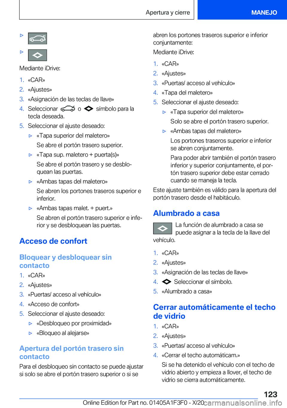 BMW X5 2021  Manuales de Empleo (in Spanish) xx
�M�e�d�i�a�n�t�e��i�D�r�i�v�e�:
�1�.�«�C�A�R�{�2�.�«�A�j�u�s�t�e�s�{�3�.�«�A�s�i�g�n�a�c�i�