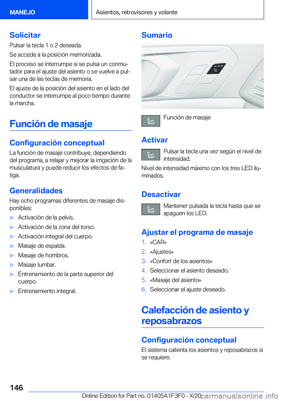 BMW X5 2021  Manuales de Empleo (in Spanish) �S�o�l�i�c�i�t�a�r
�P�u�l�s�a�r��l�a��t�e�c�l�a��1��o��2��d�e�s�e�a�d�a�.
�S�e��a�c�c�e�d�e��a��l�a��p�o�s�i�c�i�